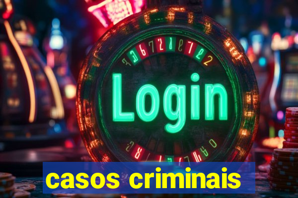 casos criminais